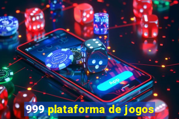 999 plataforma de jogos